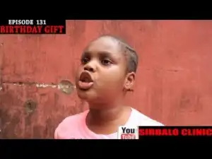 Video: SIRBALO CLINIC - Birthday Gift (Episode 132)